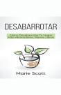 Desabarrotar: C Mo Desabarrotar Tu Hogar - Preview