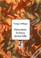 Capa do artigo Désacralisée, La France Devient Folle