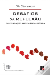 Capa do artigo Desafios Da Reflexão Em Educação Matemática Crítica