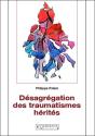 Désagrégation Des Traumatismes Hérités - Preview