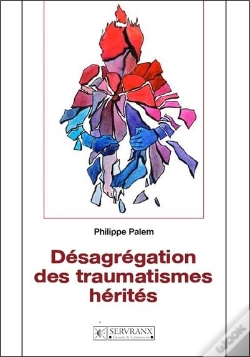 Capa do artigo Désagrégation Des Traumatismes Hérités