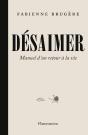 Désaimer : Manuel D'Un Retour À La Vie - Preview