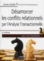 Désamorcer Les Conflits Relationnels Par L'Analyse Transactionnelle (3e Édition) - Preview