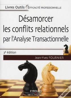 Capa do artigo Désamorcer Les Conflits Relationnels Par L'Analyse Transactionnelle (3e Édition)