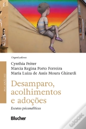 Capa do artigo Desamparo, Acolhimentos E Adoções