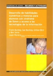 Desarrollo De Habilidades Numéricas Y Motoras Para Alumnos Con Síndrome De Down Y Acceso A Las Tecno