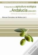 Desarrollo De La Agricultura Ecológica En Andalucía (2004-2007), El