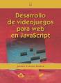 Desarrollo De Videojuegos Para Web En Javascript - Preview