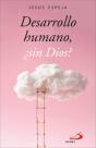 Desarrollo Humano, ¿Sin Dios? - Preview