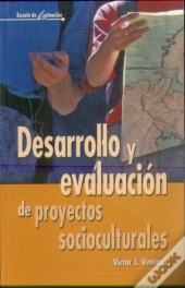 Desarrollo Y Evaluación De Proyectos Socioculturales