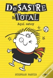 Desastre & Total 3 - Aquí Estoy