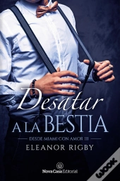 Desatar A La Bestia