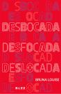 Desbocada, Desfocada E Deslocada - Preview
