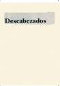 Descabezados - Preview