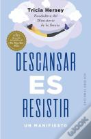 Descansar Es Resistir