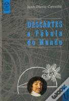 Descartes - a Fábula do Mundo