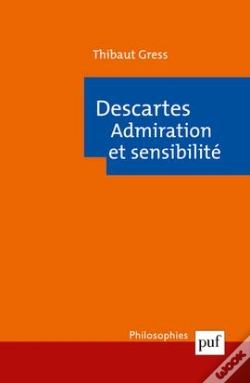 Capa do artigo Descartes ; Admiration Et Sensibilité