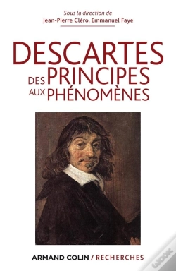 Capa do artigo Descartes ; Des Principes Aux Phénomènes