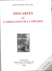 Descartes Et L'Ambivalence De La Création