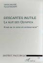 Descartes Inutile, La Nuit Des Olympica Tome 2 ; Essai Sur Le National-Cartésianisme - Preview