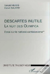 Capa do artigo Descartes Inutile, La Nuit Des Olympica Tome 2 ; Essai Sur Le National-Cartésianisme