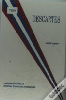 Descartes La Lumiere Naturelle : Intuition, Disposition, Complexion