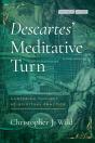 Descartes' Meditative Turn - Preview