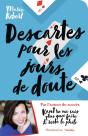 Descartes Pour Les Jours De Doute - Preview