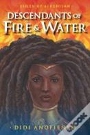 Descendants Of Fire & Water