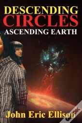 Descending Circles Ascending Earth