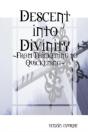 Descent Into Divinity - Preview