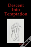 Descent Into Temptation