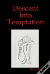 Descent Into Temptation