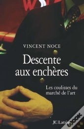 Descente Aux Enchères ; Les Coulisses Du Marché De L'Art