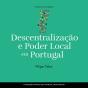 Descentralização E Poder Local Em Portugal - Preview