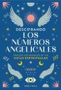 Descifrando Los Numeros Angelicales - Preview