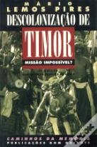 Descolonização de Timor - Missão Impossível?