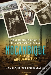 Descolonização e Independência em Moçambique