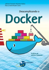 Capa do artigo Descomplicando O Docker