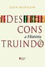 Desconstruindo a História - Preview