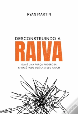 Capa do artigo Desconstruindo A Raiva