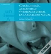 Capa do artigo (Des)Cortesía,Agresividad Y Violencia Verbal En La Sociedad Actual