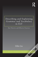 Describing And Explaining Grammar And Vocabulary In Elt