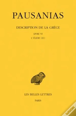 Capa do artigo Description De La Grèce. Tome Vi : Livre Vi. L'Elide Ii
