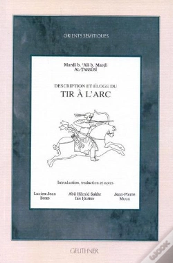 Capa do artigo Description Et Eloge Du Tir A L'Arc (Texte Arabe Et Traduction)