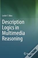 Description Logics In Multimedia Reasoning