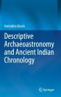Descriptive Archaeoastronomy And Ancient Indian Chronology - Preview