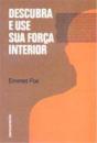 Descubra e Use Sua Força Interior - Preview