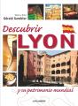 Descubrir Lyon Y Su Patrimonio Mundial - Preview