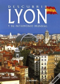 Capa do artigo Descubrir Lyon Y Su Patrimonio Mundial
